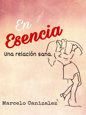 En Esencia. Una relación sana. - ebook